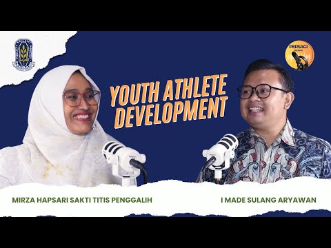 Youth Athlete Development | PERSAGI Provinsi Maluku PODCAST Eps. 13